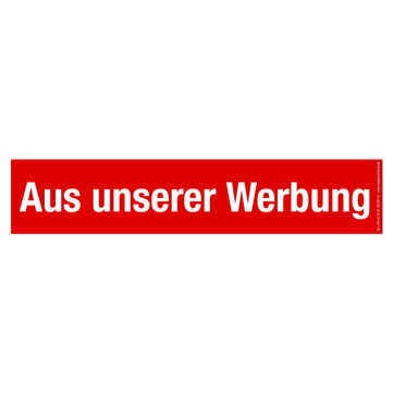 Aus unserer Werbung Werbetext-Folie selbstklebend, von außen auf Glas klebend aus uns.Werbung