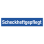 Scheckheftgepflegt Werbetext-Folie selbstklebend, von außen auf Glas klebend Scheckheftgepfl