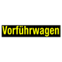 Vorführwagen Werbetext-Folie selbstklebend, von außen auf Glas klebend Vorführwagen