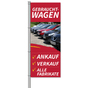 Fahne Gebrauchtwagen Ankauf, Verkauf, alle Fabrikate  H 300 x B 120cm