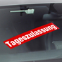 Tageszulassung Werbetext-Folie selbstklebend, von außen auf Glas klebend Tageszulassung